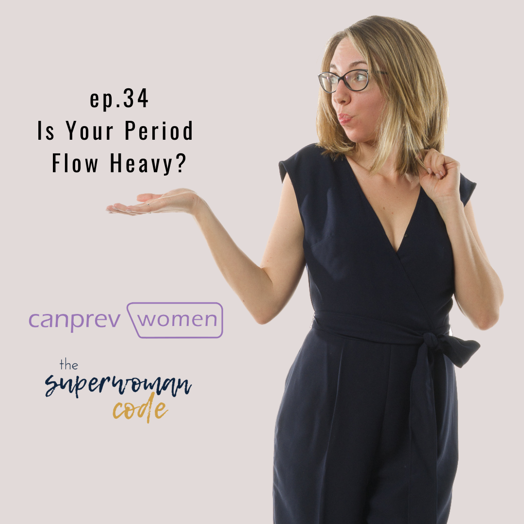 Is My Period Flow Heavy? Sponsored by CanPrev Women