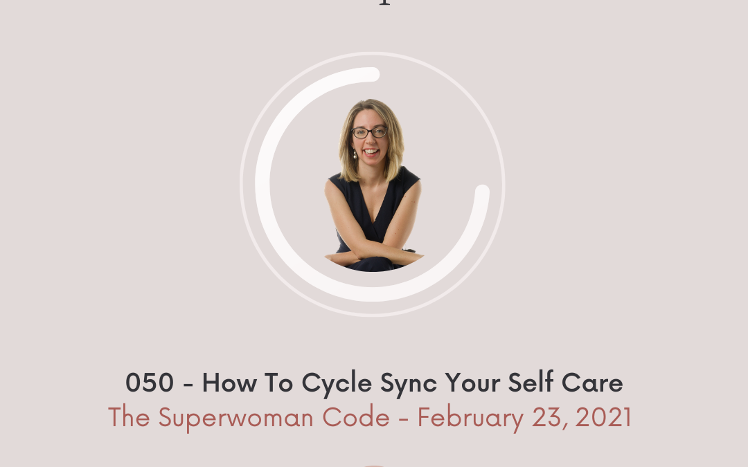 How To Cycle Sync Your Self Care